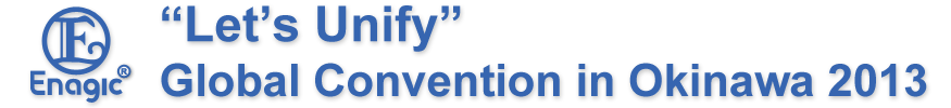 “Let’s Unify” Global Convention in Okinawa 2013